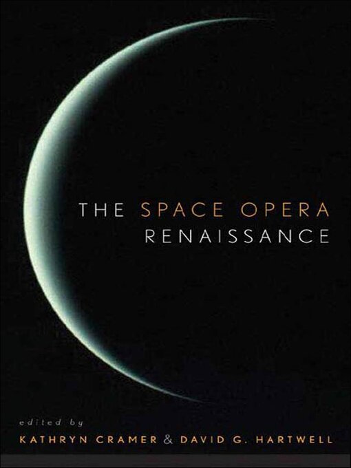 Title details for The Space Opera Renaissance by Kathryn Cramer - Available